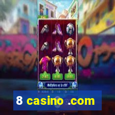 8 casino .com